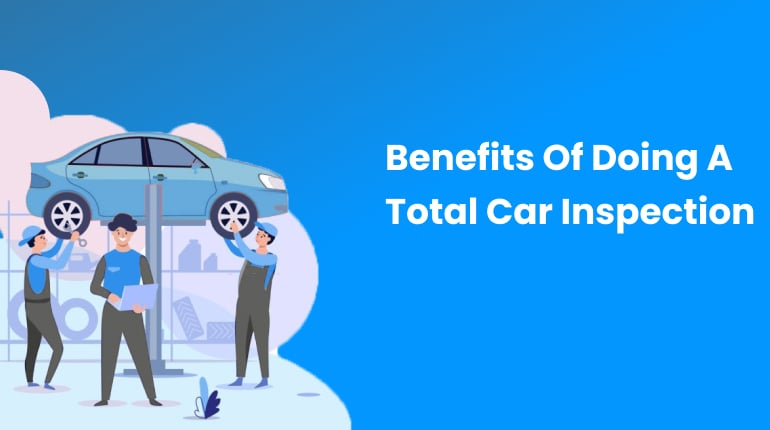 advantages of total car inspection