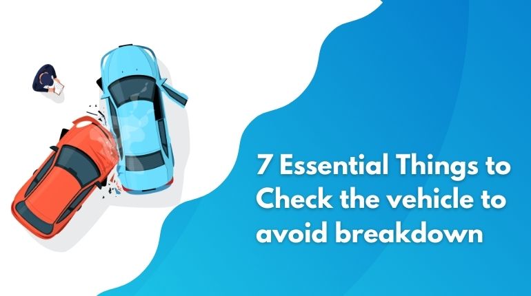 checks to do to avoid vehicle breakdowns