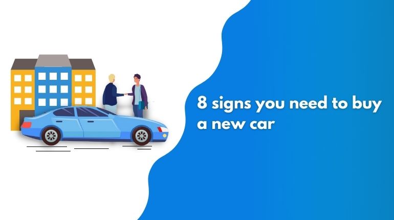8 signs you need to buy a new car