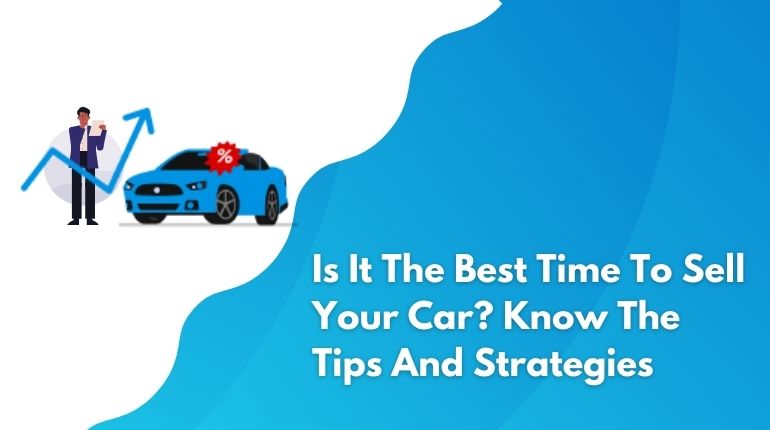 Which is the best time to sell a car