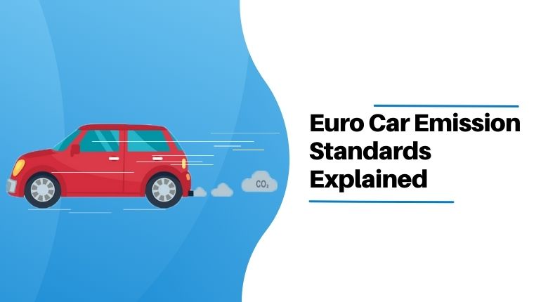 Euro Car Emission Standards Explained